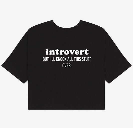 introvert But... Crop Top Tee