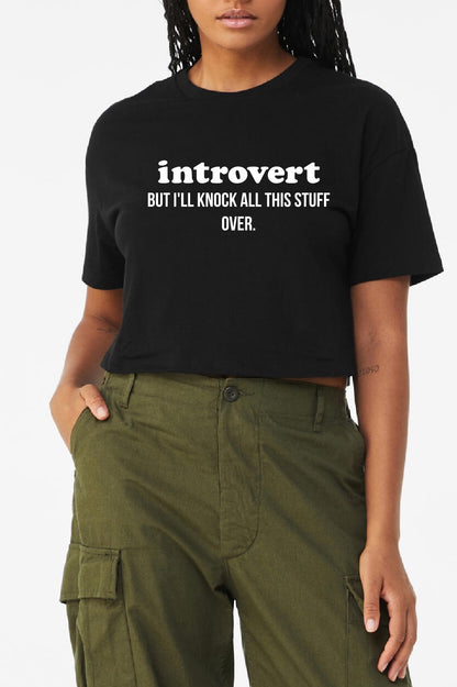 introvert But... Crop Top Tee