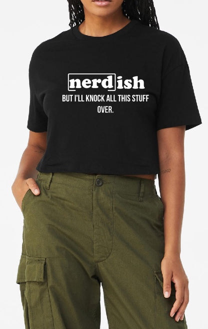 [Nerd]ish But... Crop Top Tee