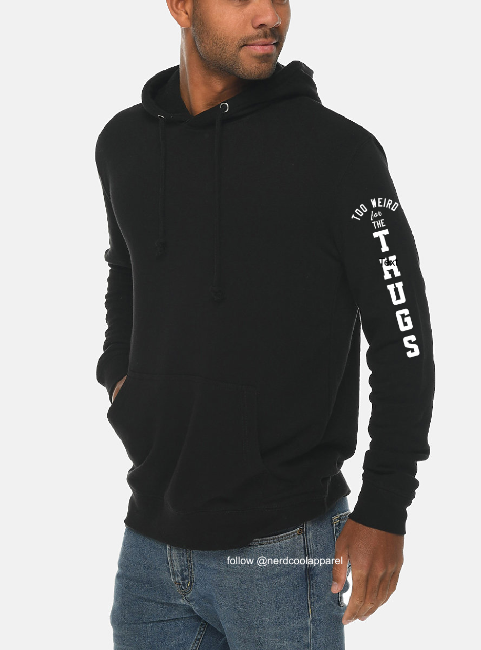 Person wearing a black hoodie with text on sleeves against a white . background. Too Weird for Thugs. Side view. 