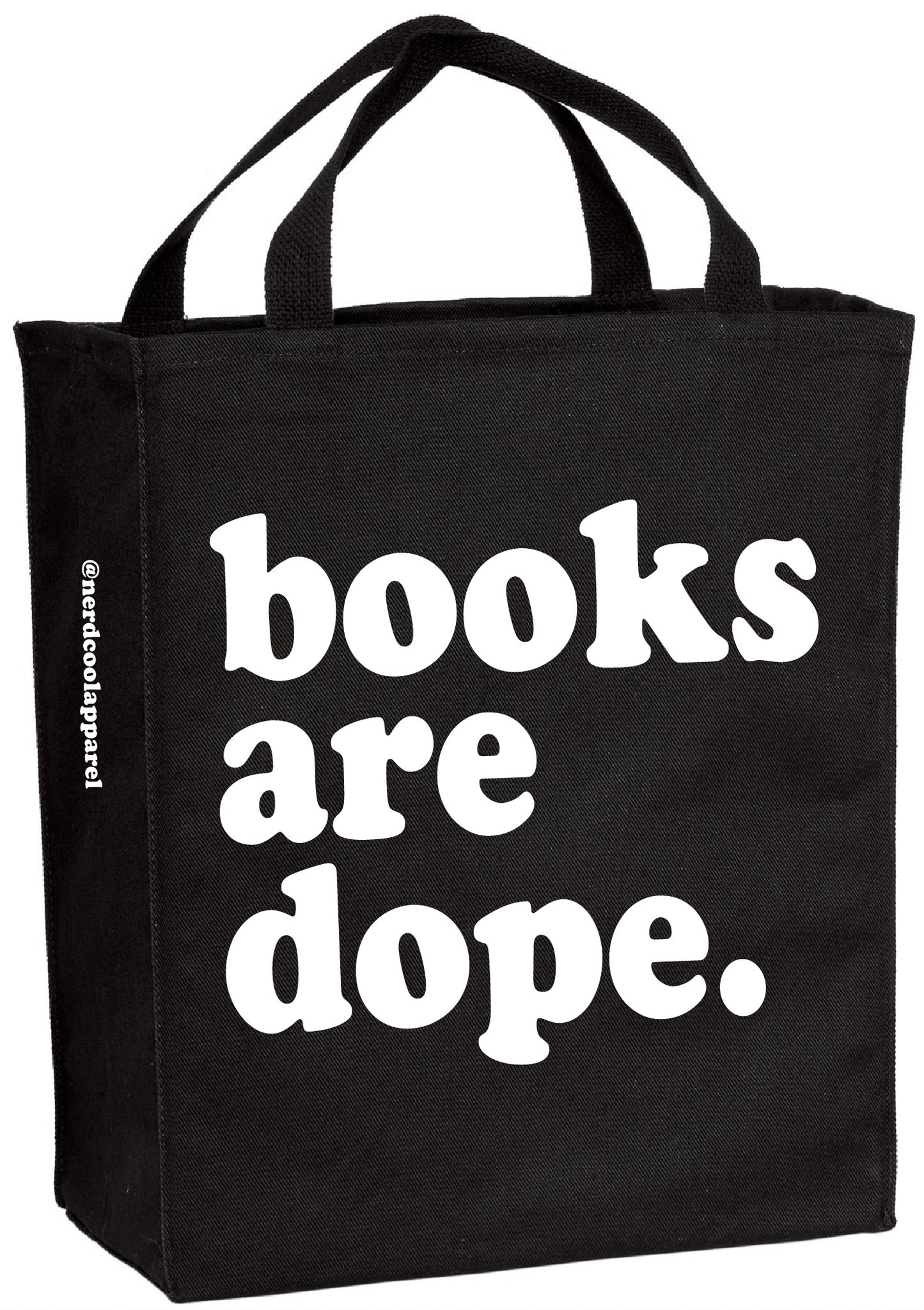 Black tote bag with 'books are dope.' text on a white background
