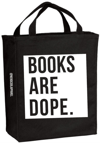 Black tote bag with 'BOOKS ARE DOPE.' text on a white background